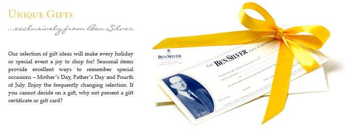 Unique Gifts...exclusively from Ben Silver