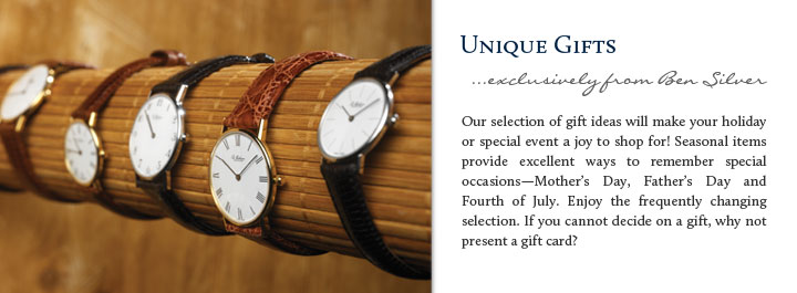 Unique Gifts...exclusively from Ben Silver