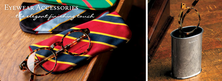 Eyewear Accessories...the elegant finishing touch.