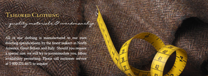 Tailored Clothing - quality materials and workmanship