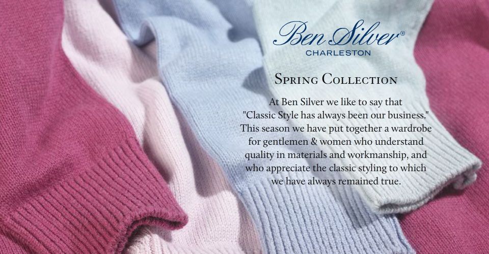 Welcome to our Spring 2012 Collection. At Ben Silver we like to say that 'Classic Style has always been our business.' This season we have put together a wardrobe for gentlemen and women who understand quality in materials and workmanship, and who appreciate the classic styling to which we have always remained true.