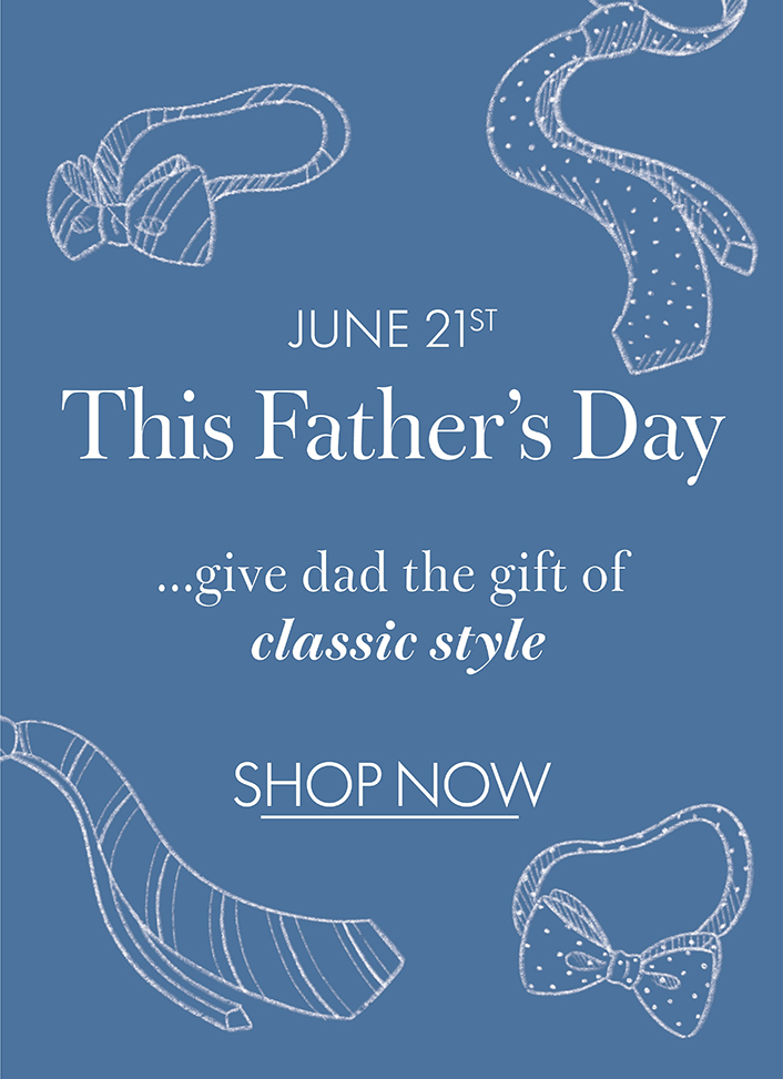 Shop Our Father's Day Gift Guide
